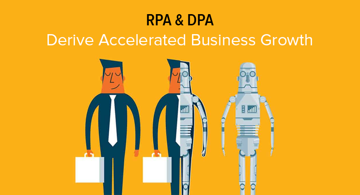 RPA & DPA Derive Accelerated Business Growth