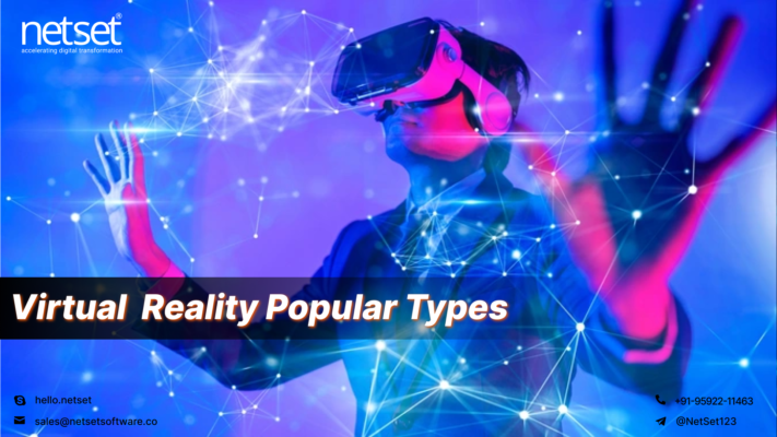 Popular Virtual Reality Categories that Businesses can Strike on - Netset Software