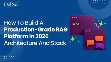 NetSet Software:How To Build A Production-Grade RAG Platform In 2026 Architecture And Stack
