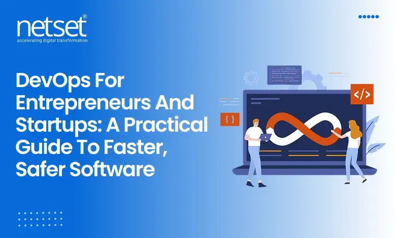 NetSet Software: DevOps For Entrepreneurs And Startups_ A Practical Guide To Faster, Safer Software3