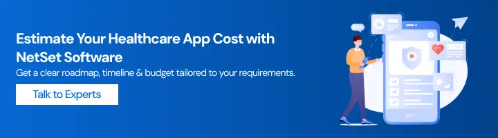 CTA: Estimate Your Healthcare App Cost with NetSet Software