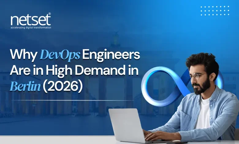 NetSet Software: Why DevOps Engineers Are in High Demand in Berlin (2026)