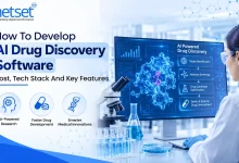 NetSet Software: How To Develop AI Drug Discovery Software- Cost, Tech Stack And Key Features